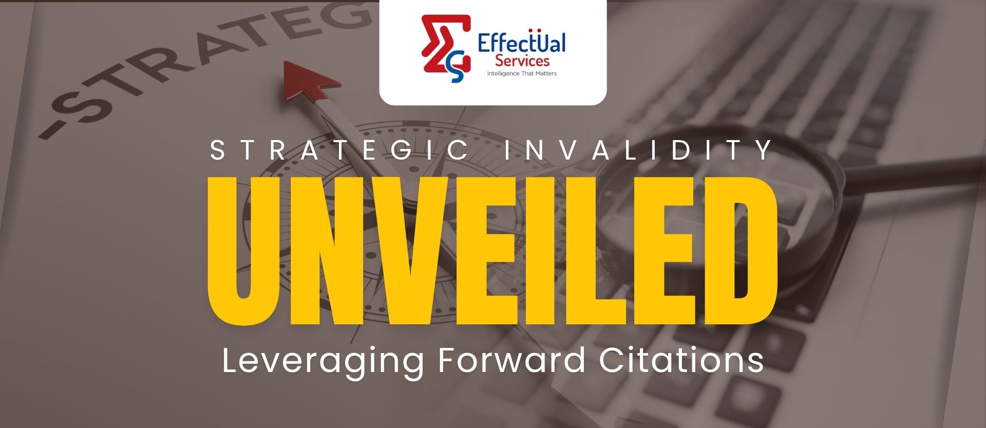 Strategic Invalidity Unveiled: Leveraging Forward Citations