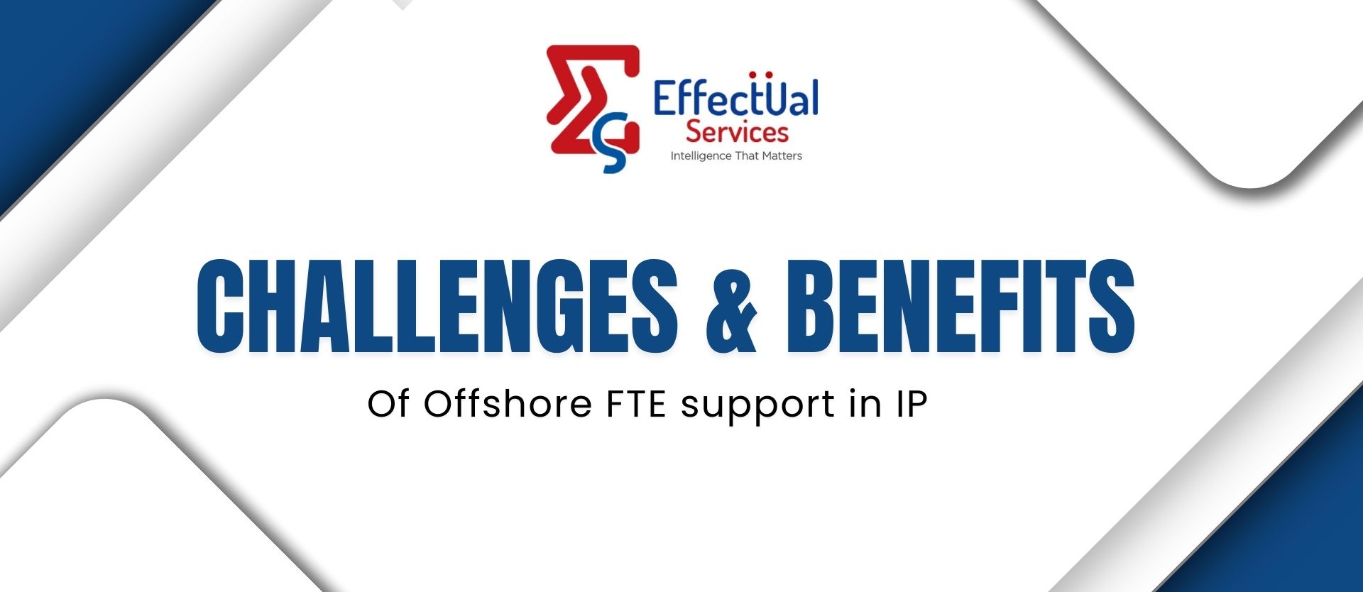Challenges and Benefits of Offshore FTE Support in IP