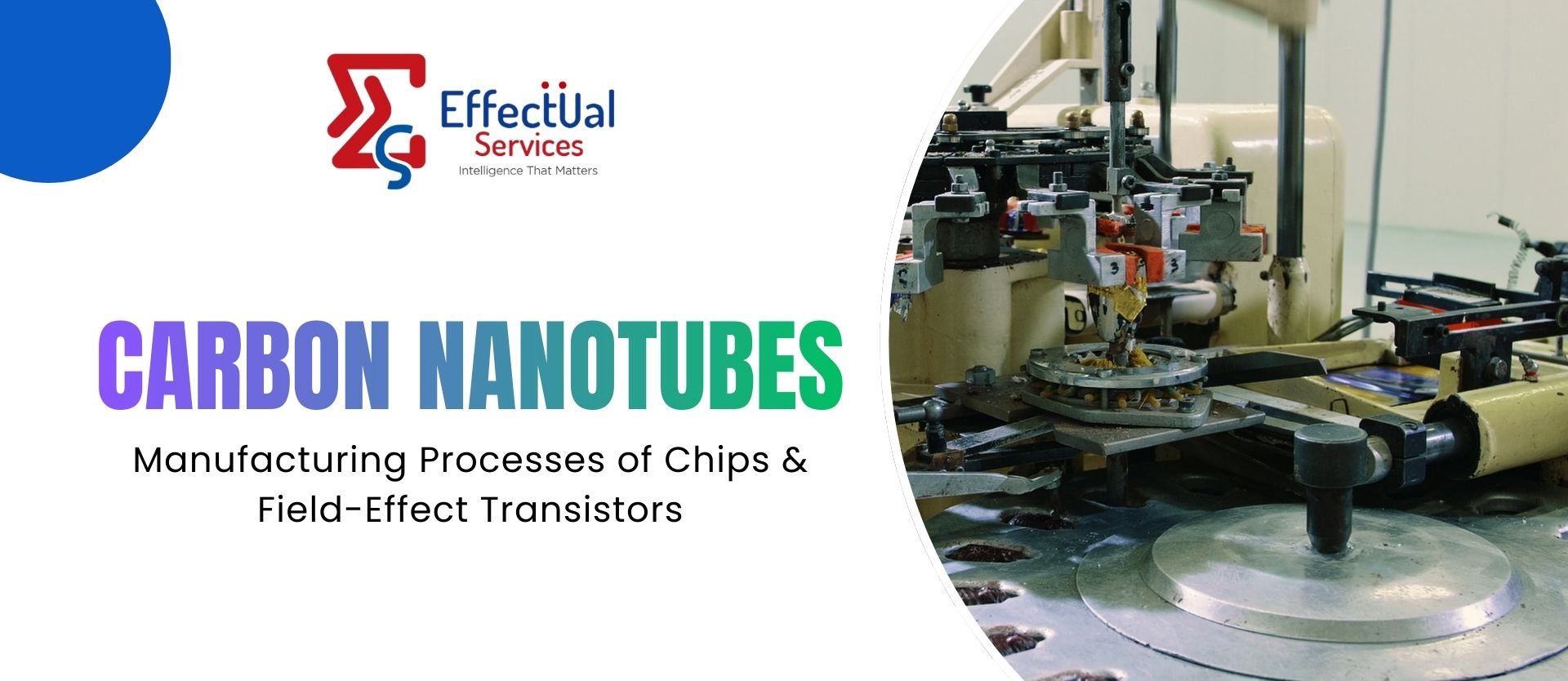 Carbon Nanotube Transistors - Manufacturing Processes of Chips and Field-Effect Transistors