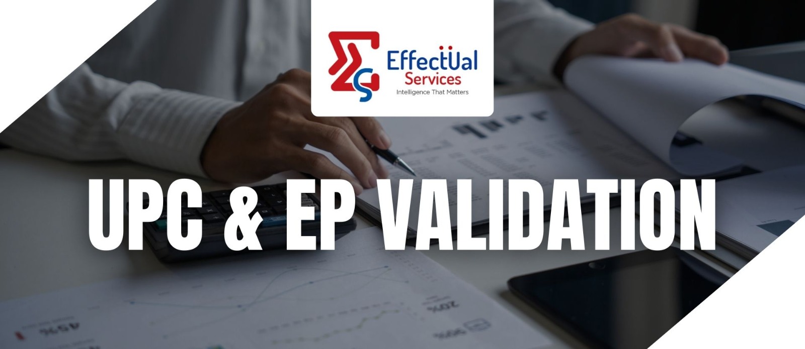 UPC and EP Validation