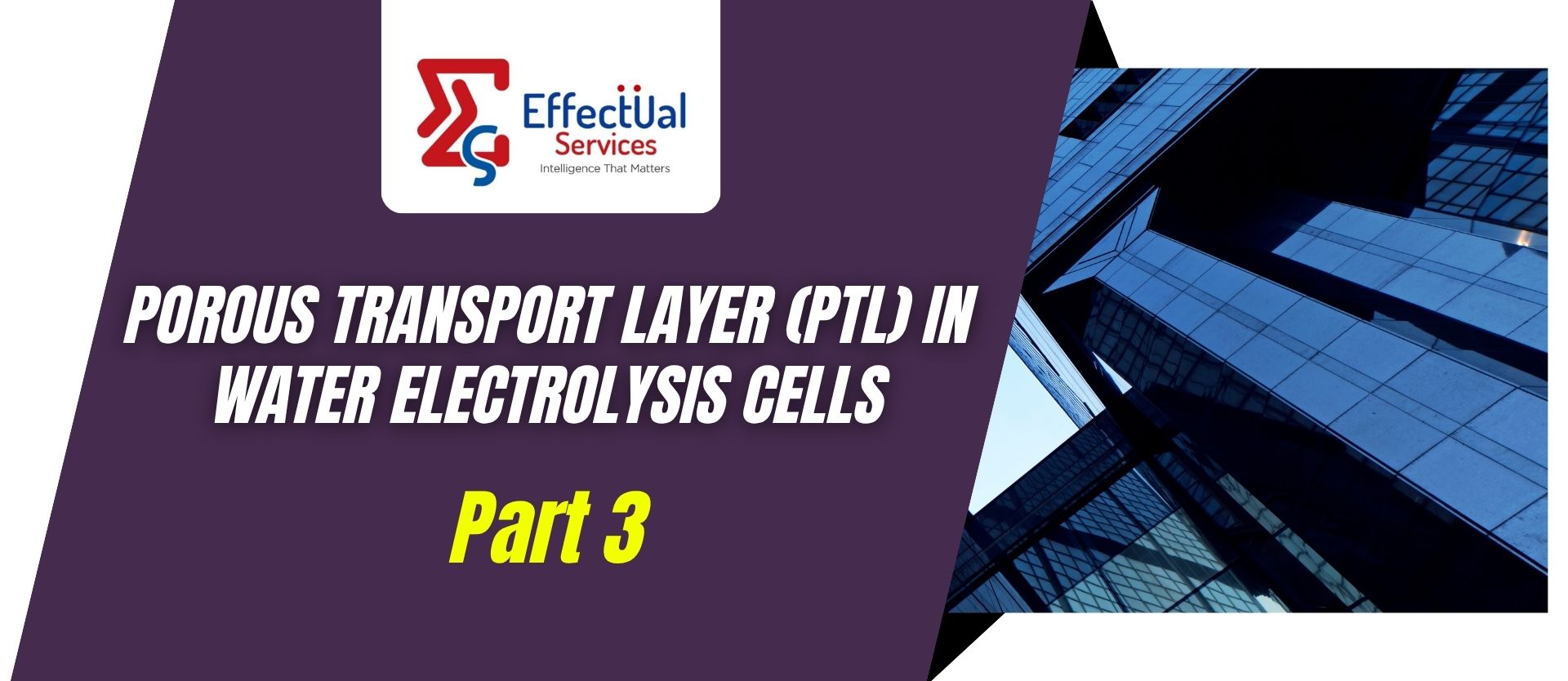 Porous Transport Layer (PTL) in Water Electrolysis Cells Part 3