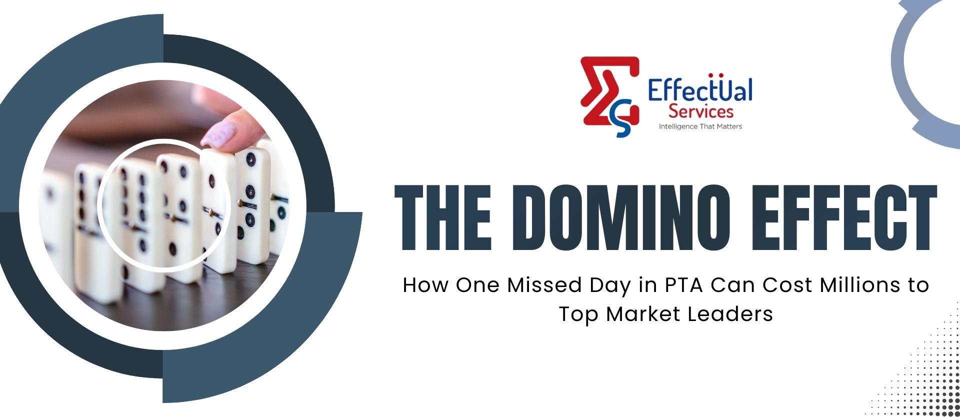 The Domino Effect: How One Missed Day in PTA Can Cost Millions to Top Market Leaders