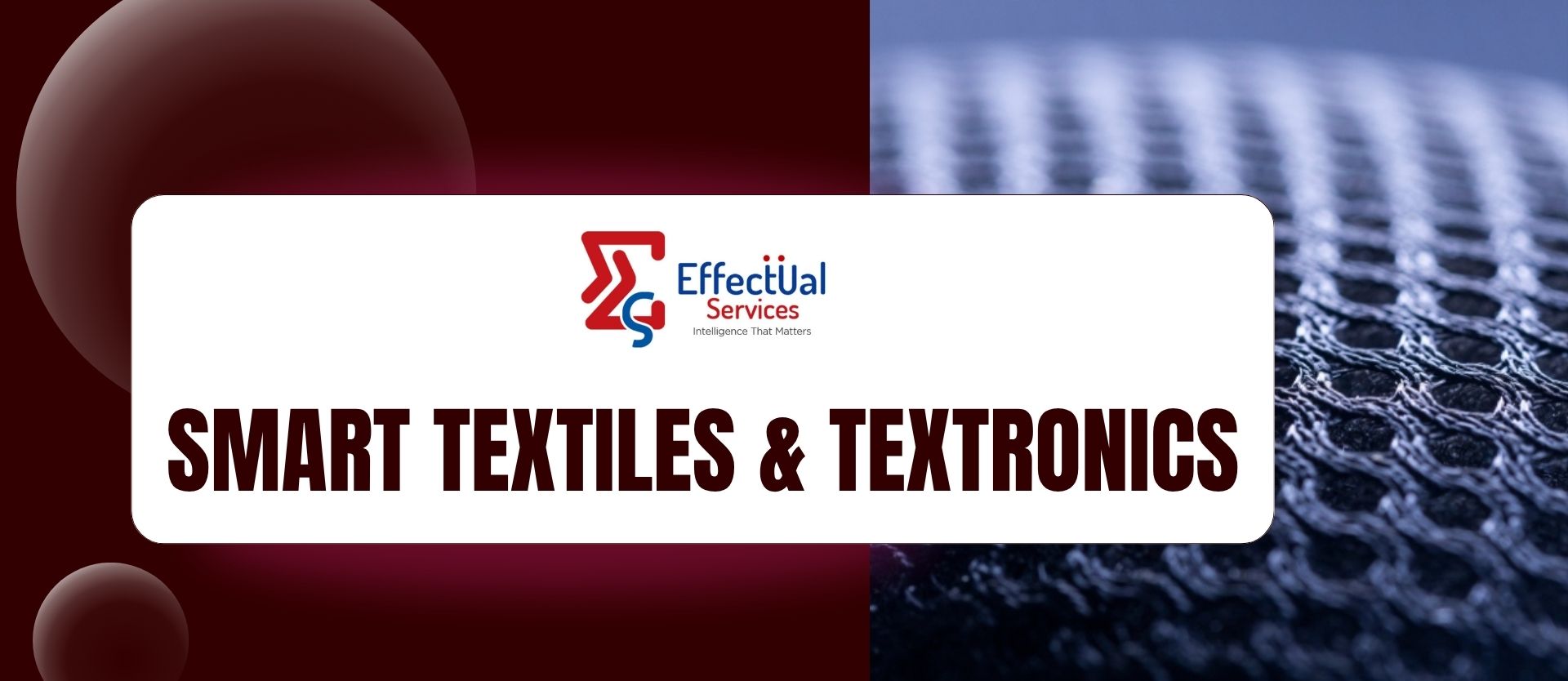 Smart Textiles & Textronics 
