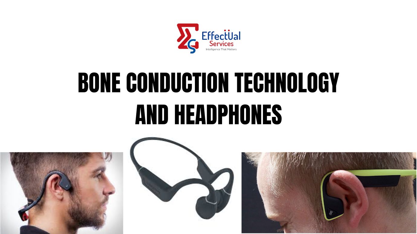 Bone Conduction Technology and Headphones