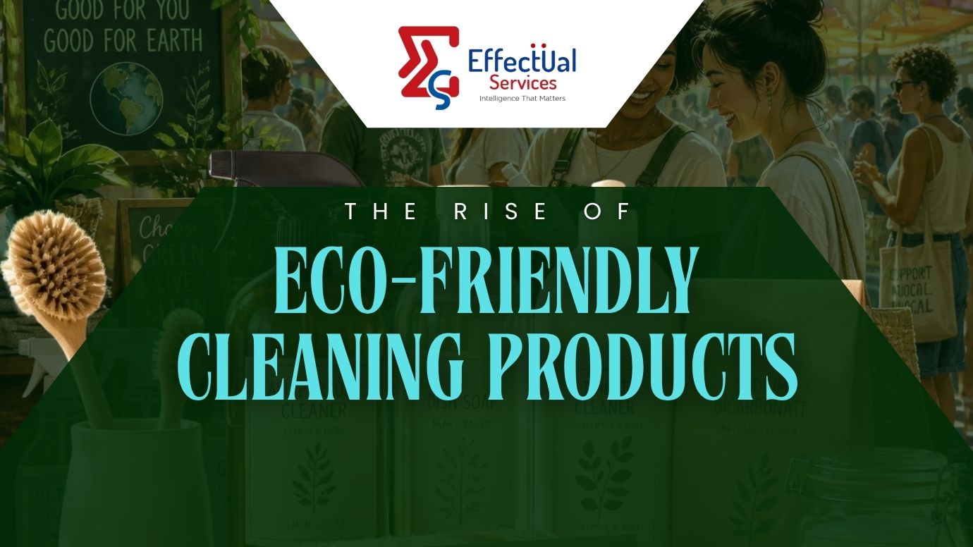 The Rise of Eco-Friendly Cleaning Products