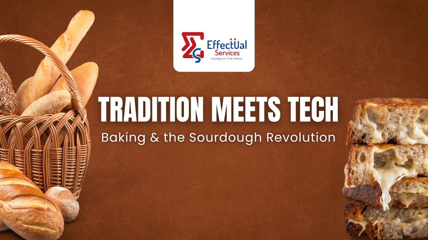 Tradition Meets Tech: Baking and The Sourdough Revolution