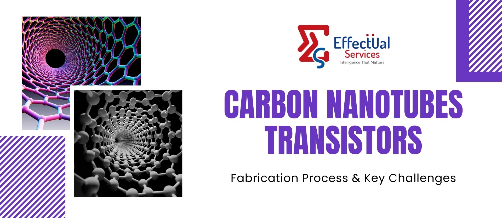Carbon Nanotube Transistors - Fabrication & Key Challenges