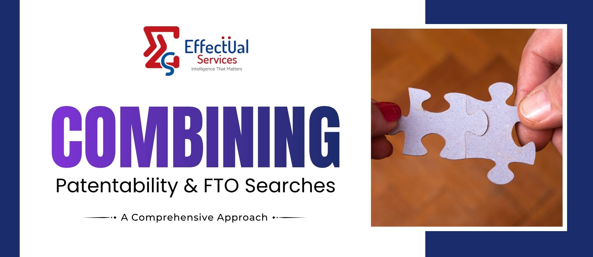 Combining Patentability and FTO Searches: A Comprehensive Approach