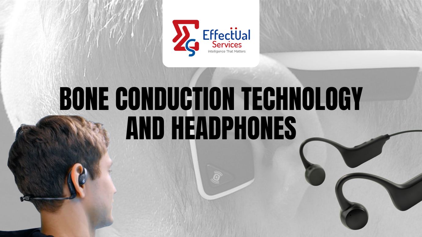 Bone Conduction Technology and Headphones
