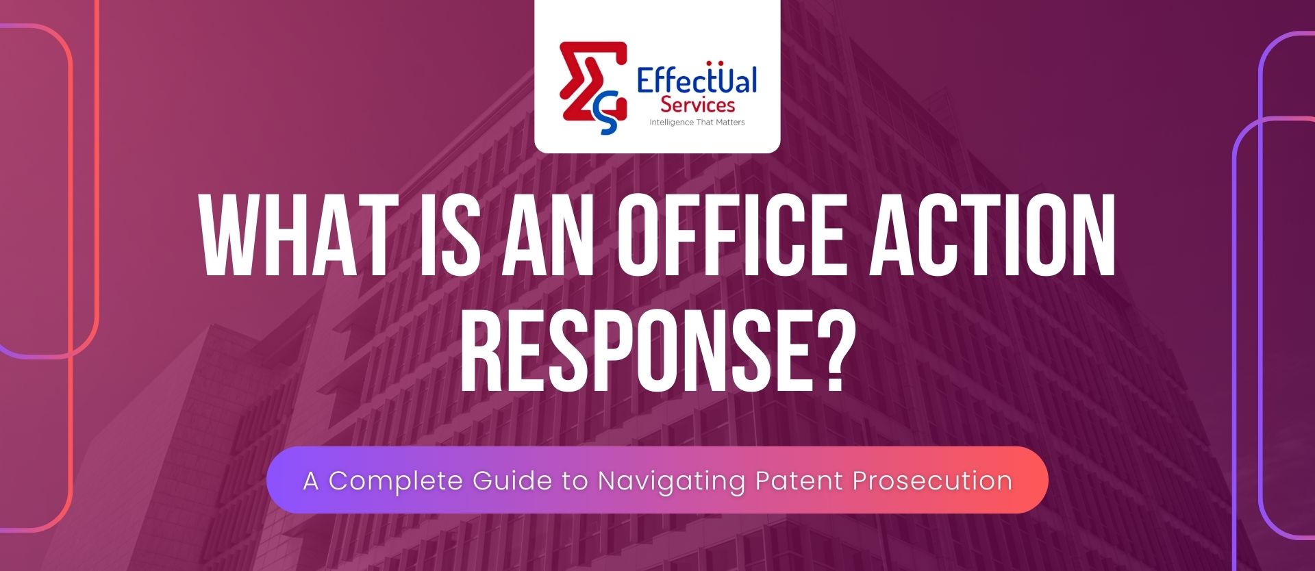 What Is an Office Action Response? A Complete Guide to Navigating Patent Prosecution