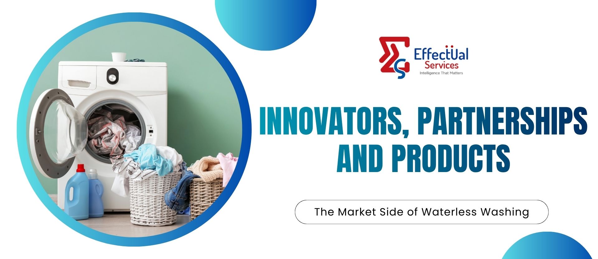 Innovators, Partnerships and Products: The Market Side of Waterless Washing