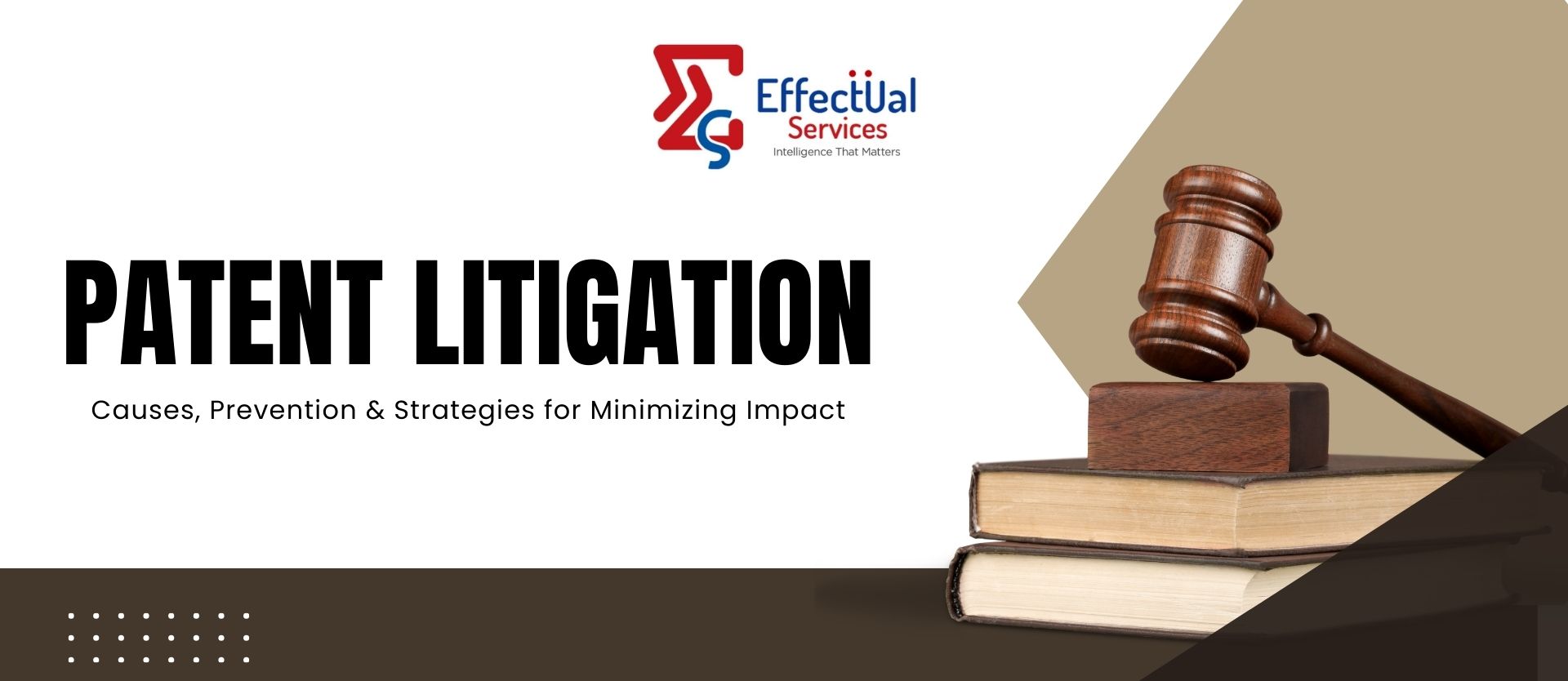 Patent Litigation: Causes, Prevention, and Strategies for Minimizing Impact