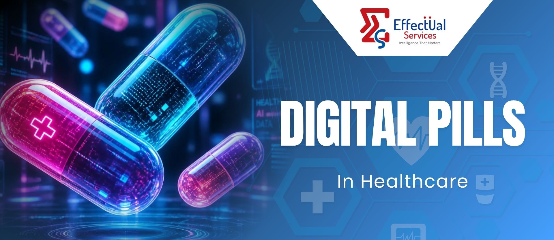 Digital Pills in Healthcare