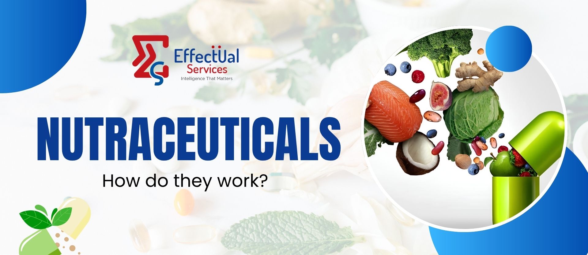 What are Nutraceuticals? How do they work?